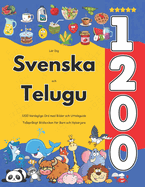 Lr Dig Svenska och Telugu: 1200 Vardagliga Ord med Bilder och Uttalsguide: Tvsprkigt Bildlexikon fr Barn och Nybrjare