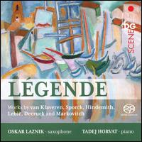 Lgende: Works by Van Klaveren, Sporck, Hindemith, Lebic, Decruck and Markovitch - Oskar Laznik (sax); Tadej Horvat (piano)