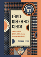 Lonce Rosenberg's Cubism: The Galerie L'Effort Moderne in Interwar Paris