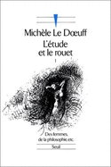 L'tude et le rouet - Le Doeuff, Michle