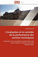 L''valuation Et Le Contrle de la Performance Des Services Municipaux