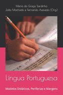 Lngua Portuguesa: Modelos Didticos, Periferias e Margens