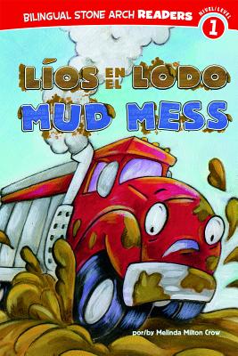 Los En El Lodo/Mud Mess - Heck, Claudia (Translated by), and Crow, Melinda Melton