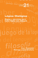 Lgica Dialgica. Reglas y ejercicios para hacer lgica con dilogos