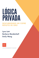 Lgica privada: Descubriendo un cofre repleto de oro