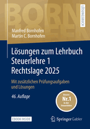 Lsungen Zum Lehrbuch Steuerlehre 1 Rechtslage 2025: Mit Zus?tzlichen Pr?fungsaufgaben Und Lsungen