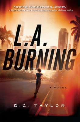 L.A. Burning - Taylor, D C