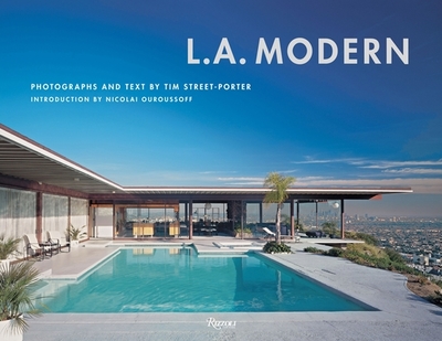 L.A. Modern - Street-Porter, Tim (Photographer), and Ouroussoff, Nicolai (Introduction by)
