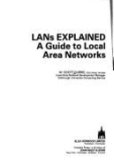 L.A.N.'s Explained: Guide to Local Area Networks - Currie, William Scott