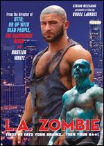 L.A. Zombie - Bruce LaBruce