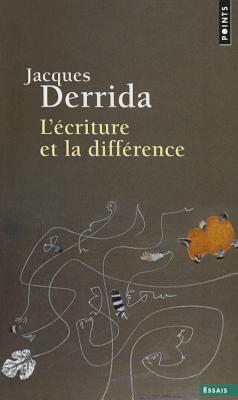 L'?criture et la diff?rence. - Derrida, Jacques