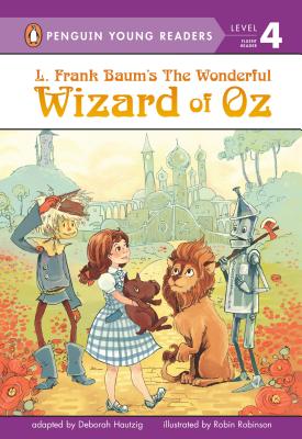 L. Frank Baum's Wizard of Oz - Hautzig, Deborah, and Robinson, Robin, and Baum, L Frank