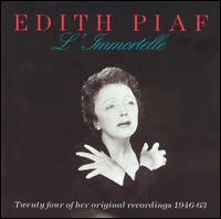 L' Immortelle - Edith Piaf