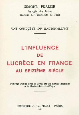 L' Influence de Lucrece En France Au XVI Siecle - Fraisse, Simone