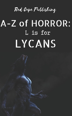 L is for Lycans - Herzog, Carlton, and Rumple, R C, and Friesenhahn, Timothy