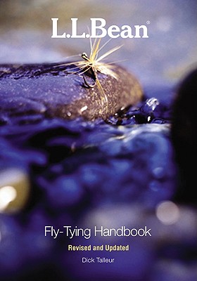 L.L. Bean Fly-Tying Handbook - Talleur, Dick