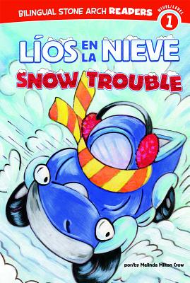 L?os En La Nieve/Snow Trouble - Rooney, Veronica (Illustrator), and Heck, Claudia (Translated by), and Crow, Melinda Melton