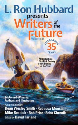 L. Ron Hubbard Presents Writers of the Future Volume 35: Bestselling Anthology of Award-Winning Science Fiction and Fantasy Short Stories - Hubbard, L Ron, and Farland, David (Editor), and Moesta, Rebecca