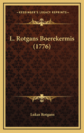 L. Rotgans Boerekermis (1776)