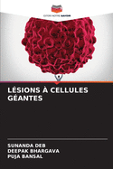 L?sions ? Cellules G?antes