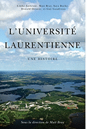 L' Universit Laurentienne: Une Histoire