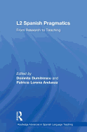 L2 Spanish Pragmatics: From Research to Teaching