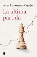 La ltima Partida / The Last Match