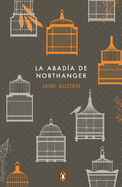 La Abad?a de Northanger / Northanger Abbey (Commemorative Edition)