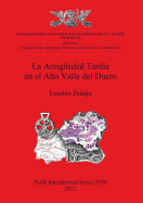 La Antiguedad Tardia en el Alto Valle del Duero