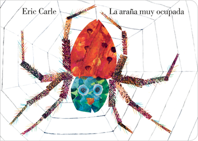 La Arana Muy Ocupada - Carle, Eric (Illustrator)
