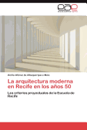 La arquitectura moderna en Recife en los aos 50