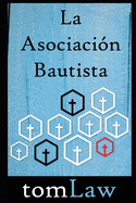 La Asociacin Bautista