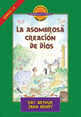 La Asombrosa Creaci?n de Dios / God's Amazing Creation (D4y) - Arthur, Kay, and Arndt, Janna