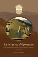 La bsqueda del peregrino: A Sojourner's Quest, Spanish