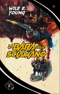 La Bara Dello Sciamano