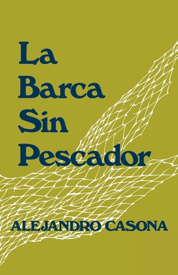 La Barca Sin Pescador - Casona