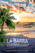 La Barra: Pueblo De Pescadores Y Ballenas En Defensa Del Pacfico Tropical