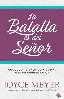 La Batalla Es del Senor - Meyer, Joyce