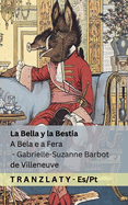 La Bella y la Bestia / A Bela e a Fera: Tranzlaty Espaol Portugus Brasileiro