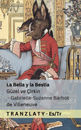 La Bella y la Bestia / G?zel ve ?irkin: Tranzlaty Espaol T?rk?e