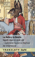 La Bella y la Bestia / Ngui dp v qui vt: Tranzlaty Espaol Ting Vit