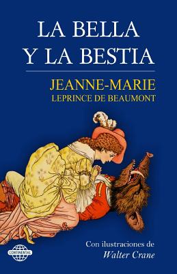 La Bella y La Bestia - De Beaumont, Jeanne-Marie Leprince