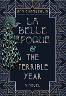 La Belle poque & The Terrible Year