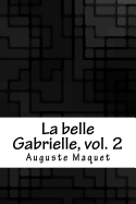 La Belle Gabrielle, Vol. 2