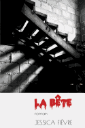 La Bete - Fievre, Jessica