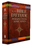 La Bible d'Etude: Perspectives Africaines