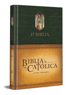 La Biblia Catlica: Tamao Grande, Edicin Letra Grande. Tapa Dura, Verde, Con Virgen