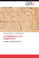 La Biblioteca de Alejandria