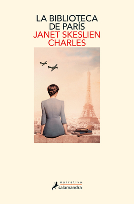 La Biblioteca de Pars / The Paris Library - Skeslien Charles, Janet