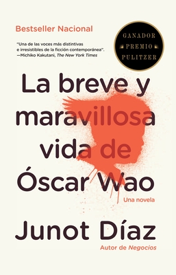 La Breve y Maravillosa Vida de Oscar Wao - D?az, Junot